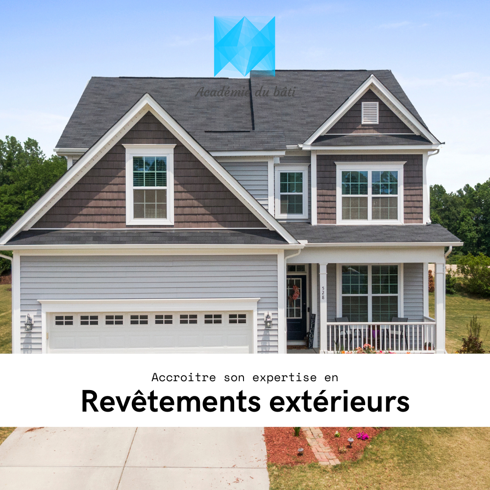 Accroitre son expertise en revêtements extérieurs - Académie du Bâti